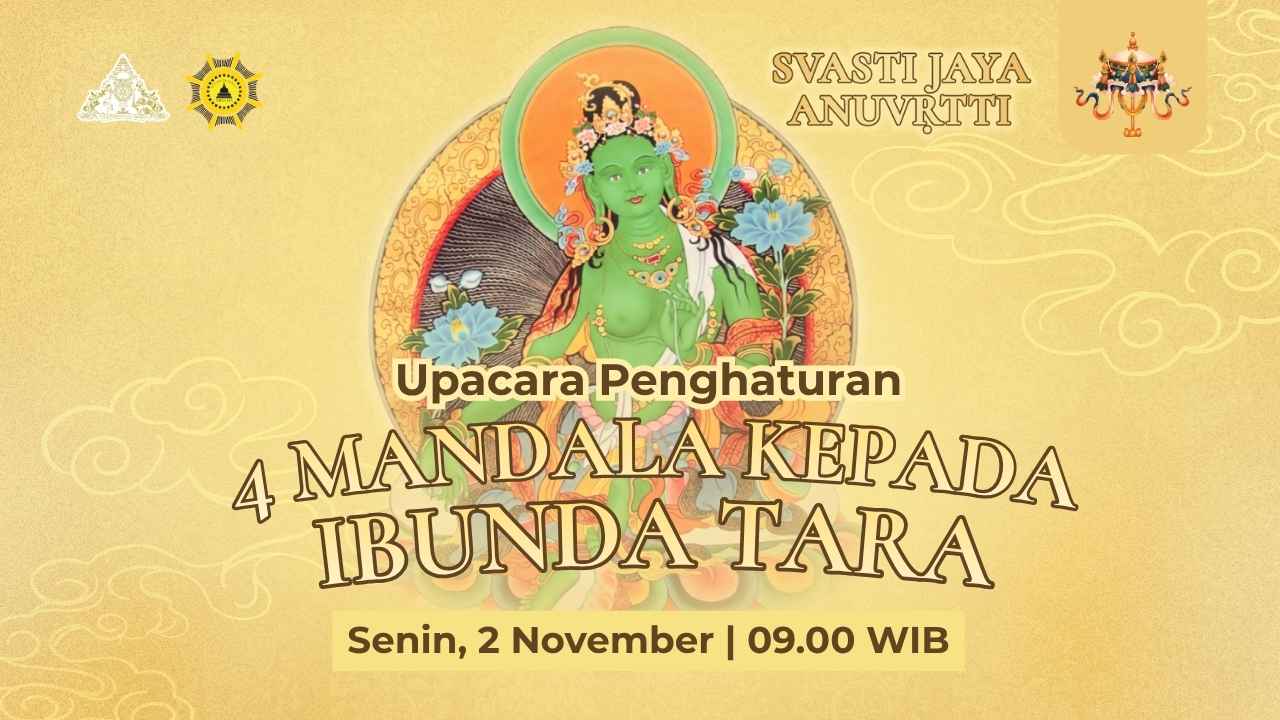 Svasti Jaya Anuvrtti: Penghaturan 4 Mandala pada Arya Tara