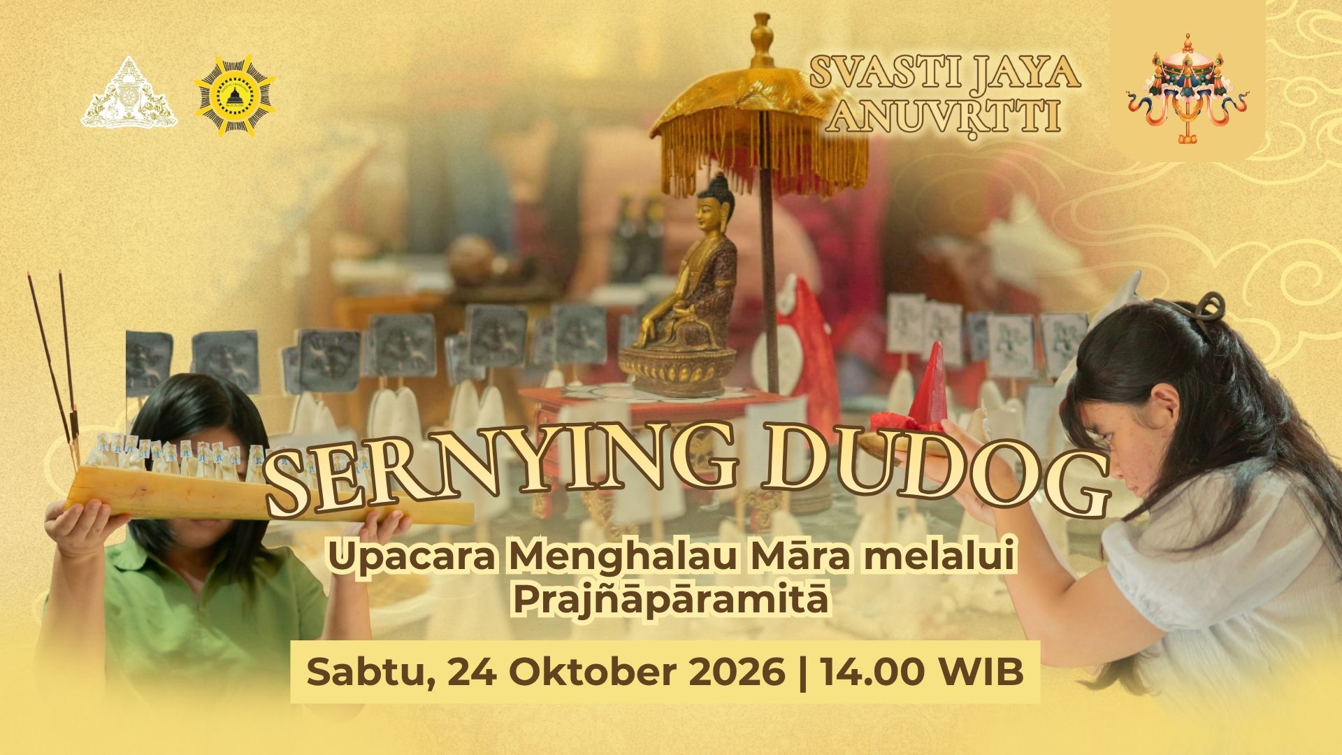 Svasti Jaya Anuvrtti: Sernying Dudog