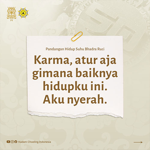 Suhu Bhadra Ruci menceritakan karma